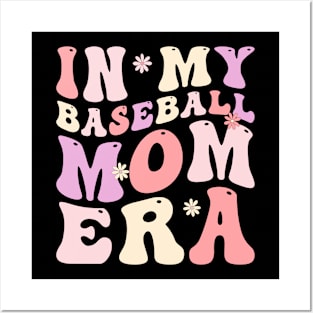 In my baseball Mom era Posters and Art